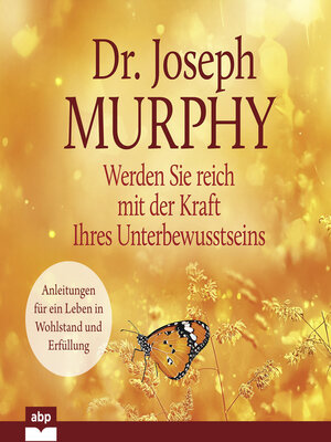 cover image of Werden Sie reich mit der Kraft Ihres Unterbewusstseins (Ungekürzt)